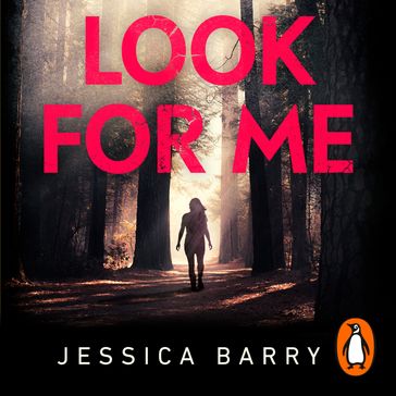 Look for Me - Jessica Barry