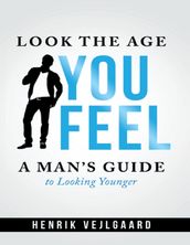 Look the Age You Feel