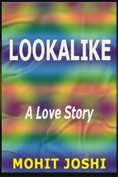 Lookalike: A Love Story