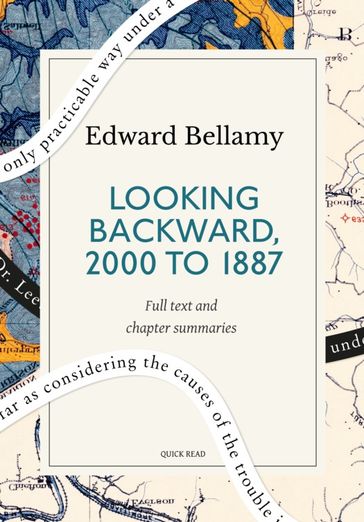 Looking Backward, 2000 to 1887: A Quick Read edition - Quick Read - Edward Bellamy