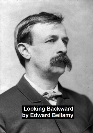 Looking Backward - Edward Bellamy