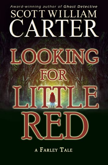 Looking for Little Red - Scott William Carter