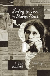 Looking for Love in Strange Places: A Memoir for My Stepdaughters