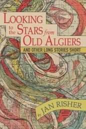 Looking to the Stars from Old Algiers