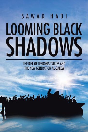 Looming Black Shadows - Sawad Hadi
