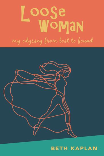 Loose Woman - Beth Kaplan