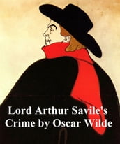 Lord Arthur Savile s Crime and Other Stories