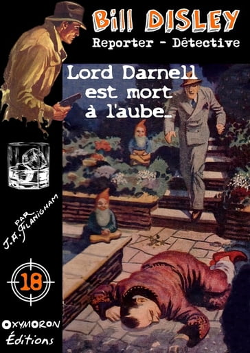 Lord Darnell est mort à l'aube - J. A. Flanigham