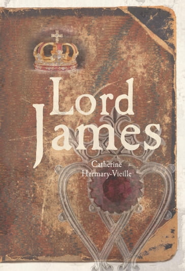 Lord James - Catherine Hermary-Vieille