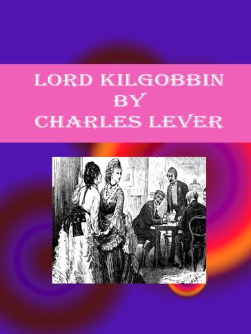 Lord Kilgobbin - Charles Lever