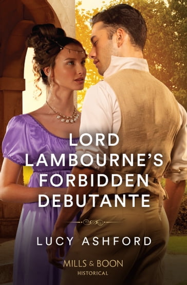 Lord Lambourne's Forbidden Debutante (Mills & Boon Historical) - Lucy Ashford