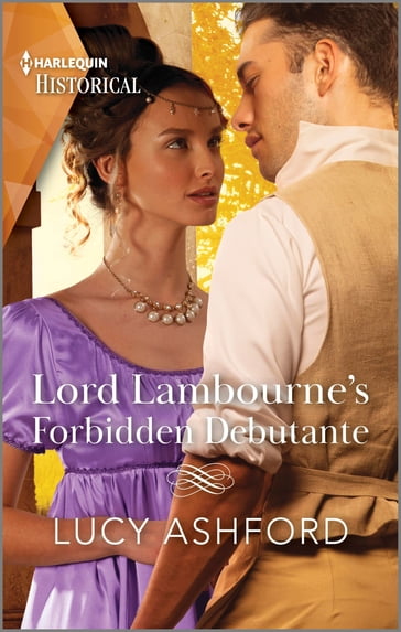 Lord Lambourne's Forbidden Debutante - Lucy Ashford