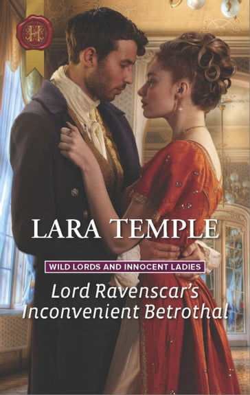 Lord Ravenscar's Inconvenient Betrothal - Lara Temple