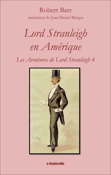 Lord Stranleigh en Amérique - Jean-Daniel Brèque (traducteur) - Robert Barr