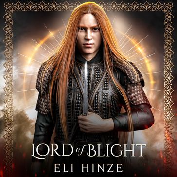 Lord of Blight - Eli Hinze