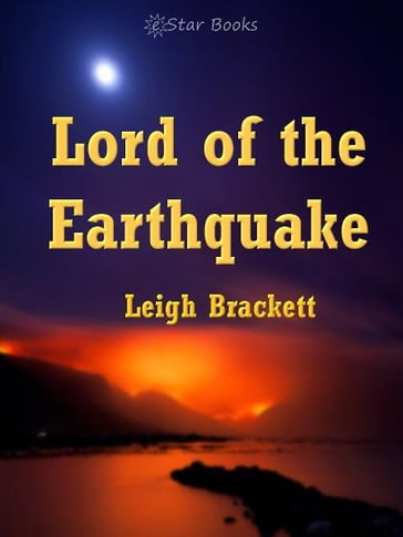 Lord of the Earthquake - Leigh Brackett