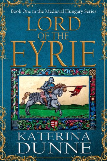 Lord of the Eyrie - Katerina Dunne - Historium Press