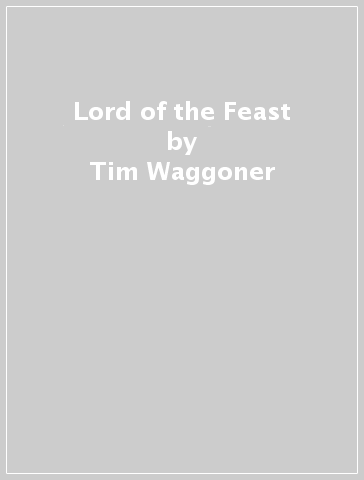 Lord of the Feast - Tim Waggoner
