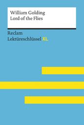 Lord of the Flies von William Golding: Reclam Lektüreschlüssel XL