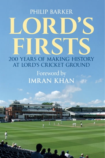 Lord's Firsts - Philip Barker