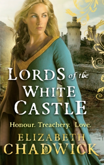 Lords Of The White Castle - Elizabeth Chadwick