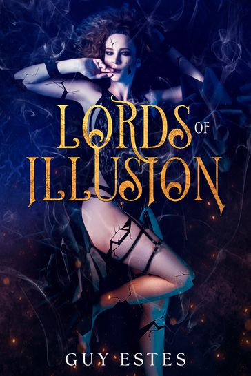 Lords of Illusion - Guy Estes
