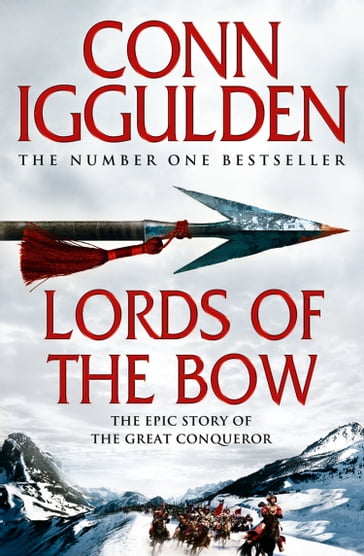 Lords of the Bow (Conqueror, Book 2) - Conn Iggulden