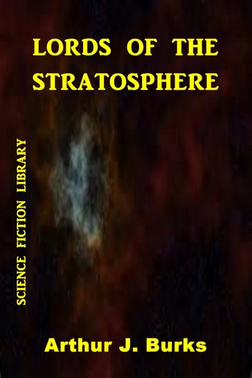 Lords of the Stratosphere - Arthur J. Burks