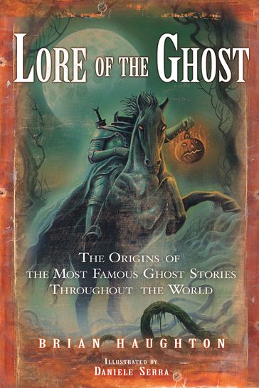 Lore of the Ghost - Brian Haughton