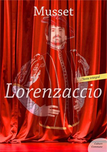 Lorenzaccio - Alfred De Musset