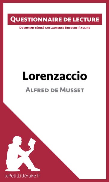 Lorenzaccio d'Alfred de Musset - Laurence Tricoche-Rauline - lePetitLitteraire