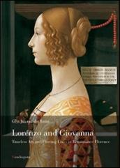 Lorenzo e Giovanna. Vita e arte nella Firenze del Quattrocento. Ediz. inglese