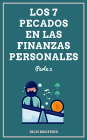 Los 7 Pecados en las Finanzas Personales Parte 2