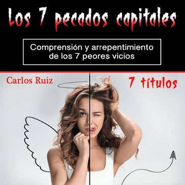 Los 7 pecados capitales - Carlos Ruiz
