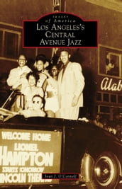 Los Angeles s Central Avenue Jazz