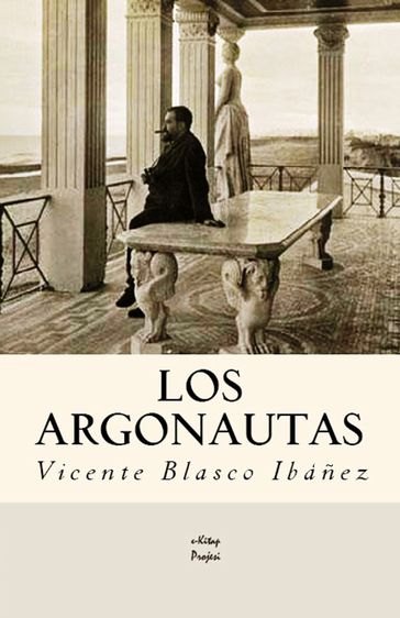 Los Argonautas - Vicente Blasco Ibáñez