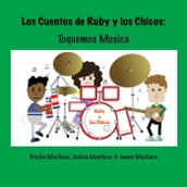 Los Cuentos de Ruby y los Chicos: Toquemos Musica