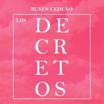 Los Decretos - audiolibro - Rubén Cedeño