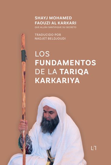 Los Fundamentos de la Tariqa Karkariya - Mohamed Faouzi Al Karkari - Nadjet Beldjoudi