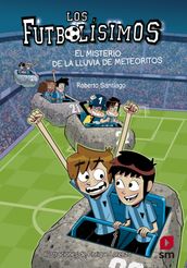 Los Futbolísimos 9. El misterio de la lluvia de meteoritos