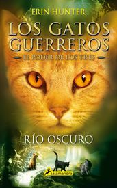 Los Gatos Guerreros El Poder de los Tres 2 - Río oscuro