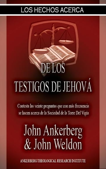 Los Hechos Acerca De Los Testigos De Jehová - Ankerberg - John - Weldon