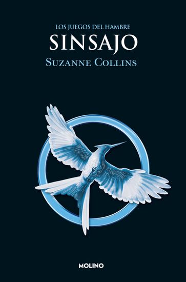 Los Juegos del Hambre 3 - Sinsajo - Suzanne Collins