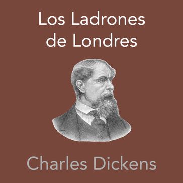 Los Ladrones de Londres - Charles Dickens