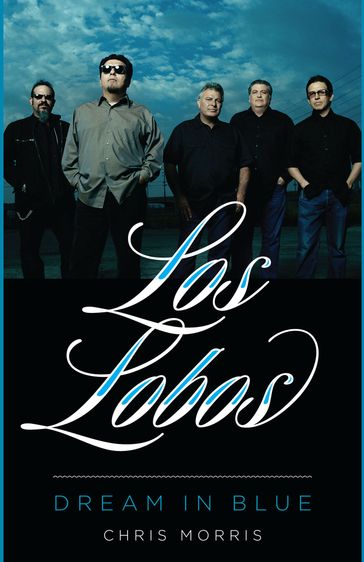 Los Lobos - CHRIS MORRIS