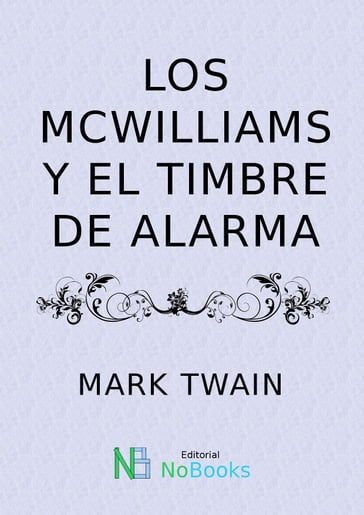 Los Mc Williams y el timbre de alarma - Twain Mark