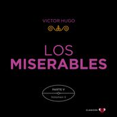 Los Miserables. Parte V (Volumen II)