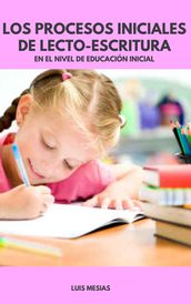 Los Procesos Iniciales de Lecto-Escritura En el Nivel de Educación Inicial