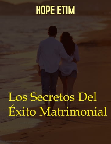 Los Secretos Del Éxito Matrimonial - Hope Etim