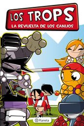 Los Trops. La revuelta de los canijos